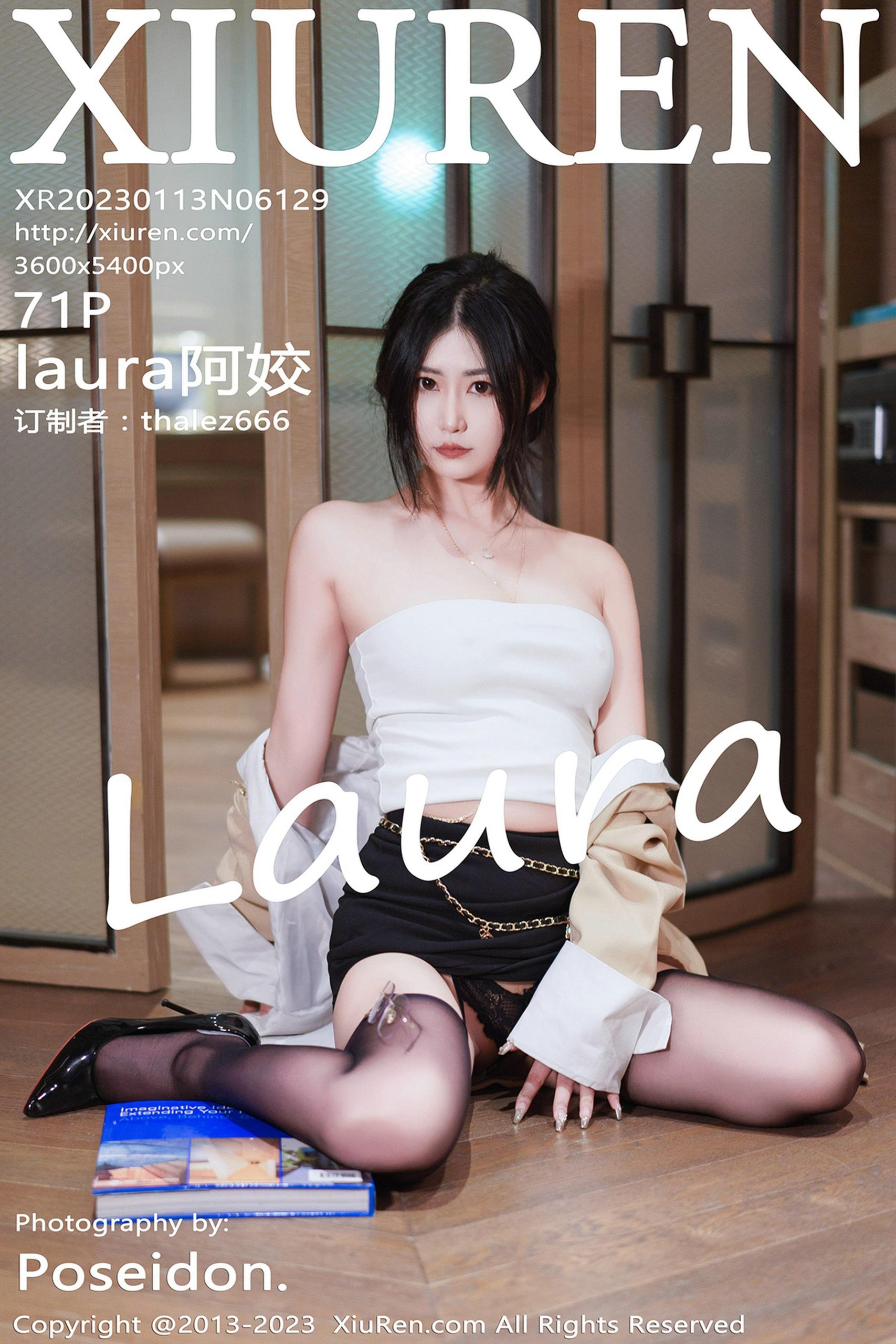 [XiuRen秀人网]2023.01.13 VOL.6129 laura阿姣 黑色短裙与白色抹胸背心加黑丝美腿性感私房写真集-秀人网官方网站